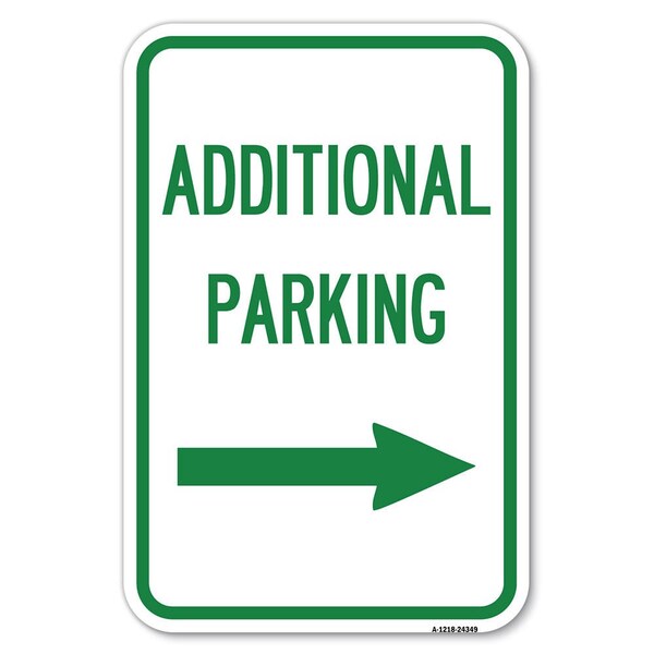Additional Parking Sign Right Arrow Heavy-Gauge Aluminum Sign, 12" x 18", A-1218-24349